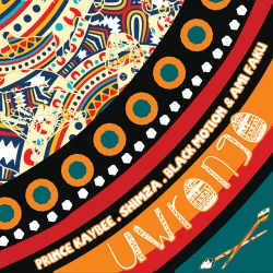 Black Motion, Prince Kaybee, Shimza & Ami Faku - Uwrongo