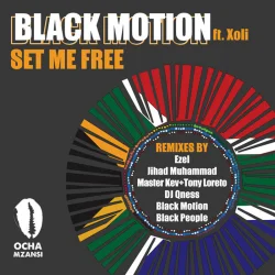 Black Motion & Xoli - Set Me Free - Remixes (2012)