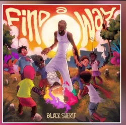 Black Sherif - Find A Way