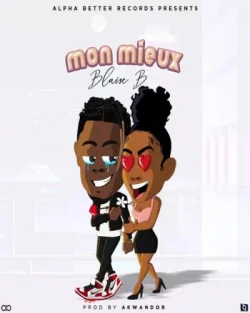 Blaise B - Mon Mieux