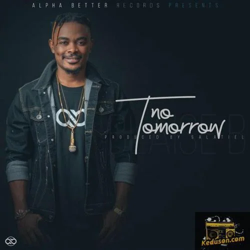 Blaise B - No Tomorrow