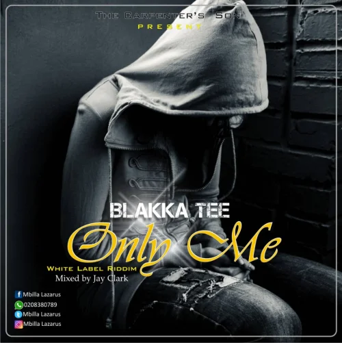 Blakka Tee - Only Me (Mixed By Jay Clark)