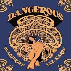 Blaq Jerzee - Dangerous