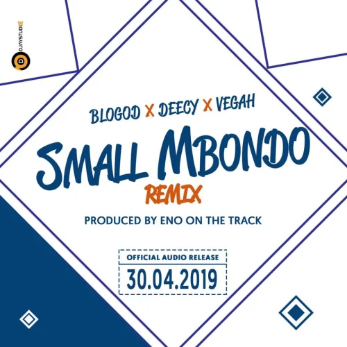 BloGod - Small Mbondo Remix (feat. VEGAH & DeeCy)