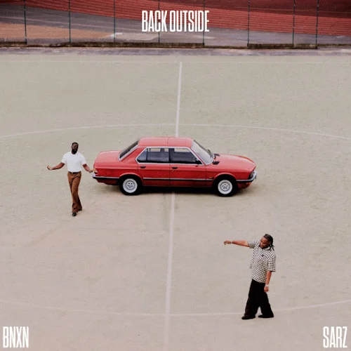 Bnxn - Back Outside (feat. Sarz)