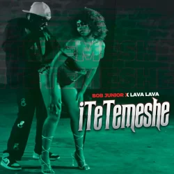 Bob Junior - Itetemeshe (feat. Lava Lava)