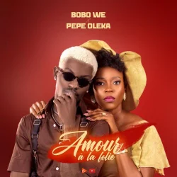 Bobo We - Amour à La Folie