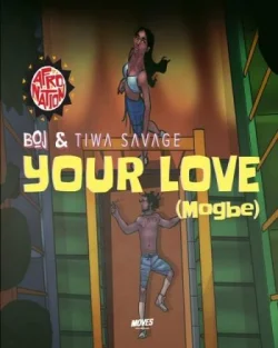 Boj - Your Love (Mogbe)