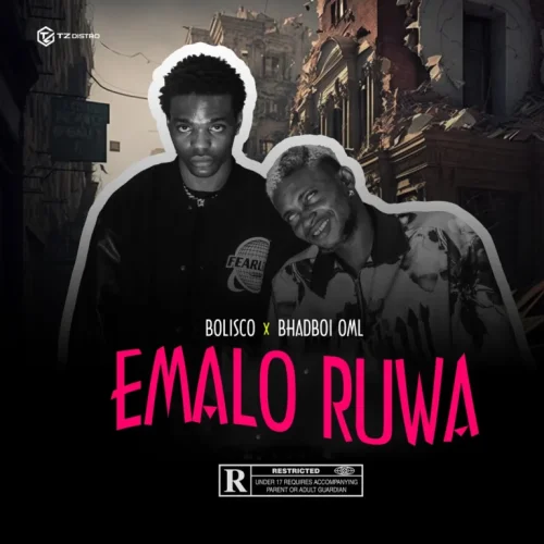 Bolisco - Emalo Ruwa (feat. Bhadboi OML)