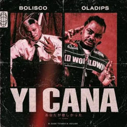 Bolisco - Yi Cana (feat. Oladips)