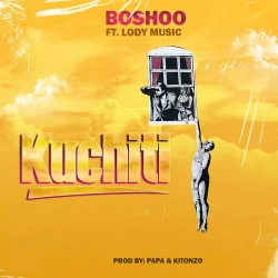 Boshoo - Kuchiti (feat. Lody Music)