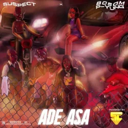 Bosom P-Yung - Ade Asa (feat. Suspect OTB)