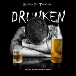 Bossgia - Drunken (feat. Treyzah)