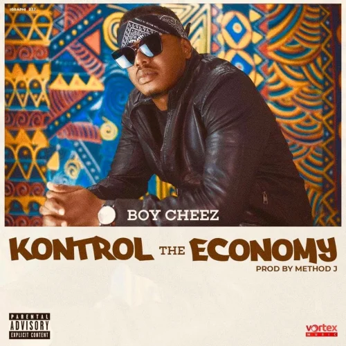 Boy Cheez. - Kontrol The Economy