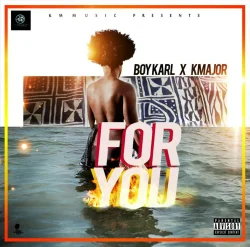 Boy Karl - For U (feat. K-Major)