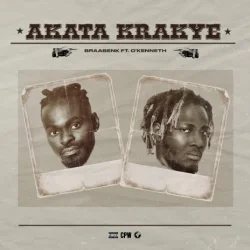 Braabenk - Akata Krakye (feat. O'Kenneth)
