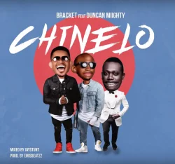 Bracket - Chinelo (feat. Duncan Mighty)