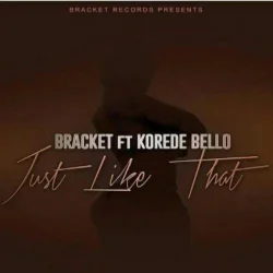 Bracket - Just Like That