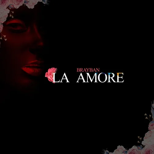 Brayban - La Amore