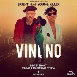 Bright - Vinono (feat. Young Killer)