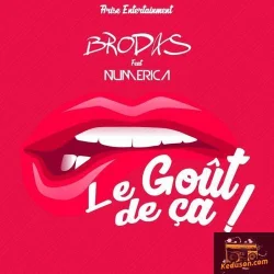 Brodas - Le Goût De Ca