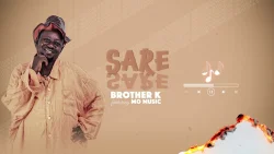 Brother K - Sare Sare L (feat. Mo Music)