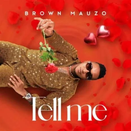 Brown Mauzo - Tell Me