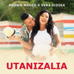 Brown Mauzo - Utanizalia (feat. Vera Sidika)