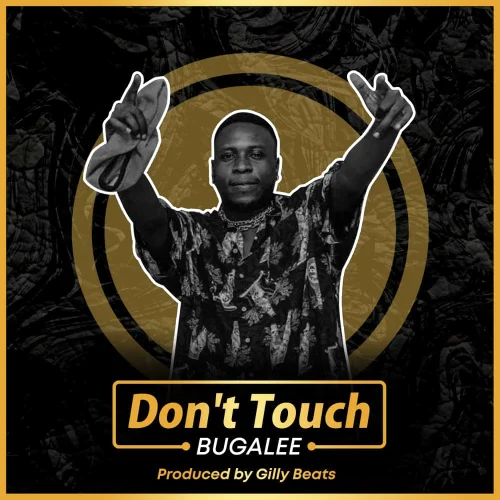 Bugalee - Don't Touch