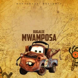 Bugalee - Mwamposa