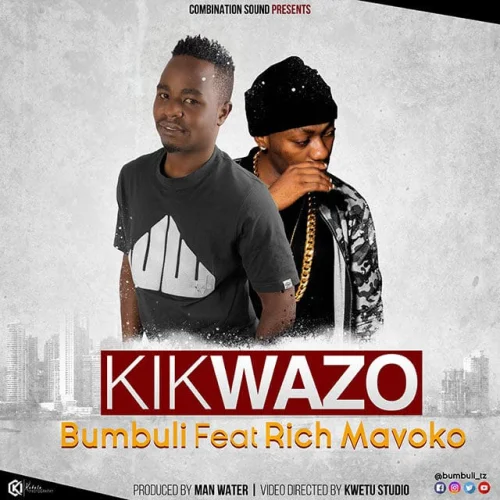 Bumbuli - Kikwazo (feat. Rich Mavoko)