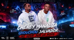 CHENEY MANADJA - NO WAVE SUR LA PISTE (feat. CHOUCHOU SALVADOR)