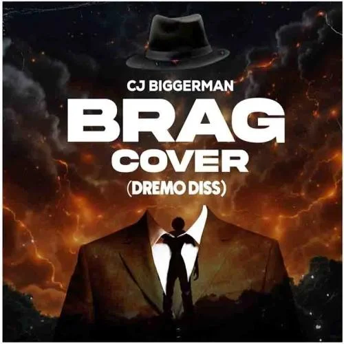 CJ Biggerman - Brag (Cover) (Dremo Diss)