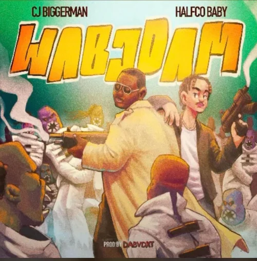 CJ Biggerman - Wabodam (feat. Halfco Baby)