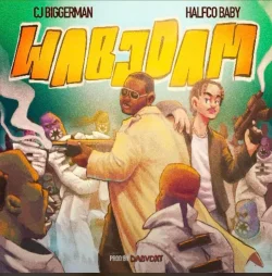 CJ Biggerman - Wabodam (feat. Halfco Baby)