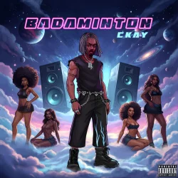 CKay - Badaminton