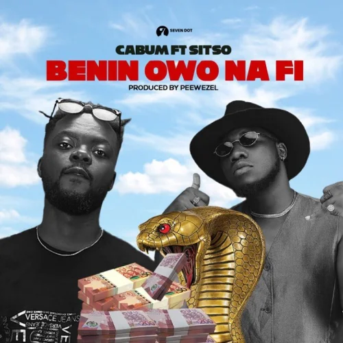 Cabum - Benin Owo Na Fi (feat. Sitso)