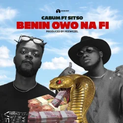 Cabum - Benin Owo Na Fi (feat. Sitso)