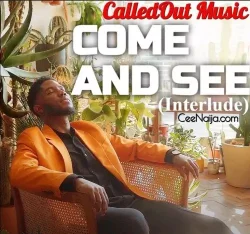 CalledOut Music - Come And See (Interlude)