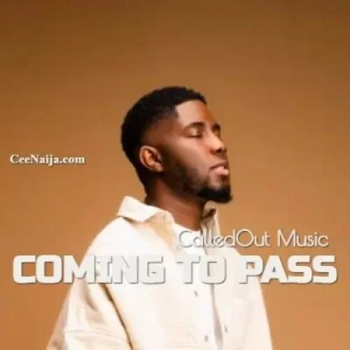 CalledOut Music - Coming To Pass