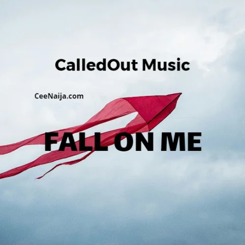 CalledOut Music - Fall On Me