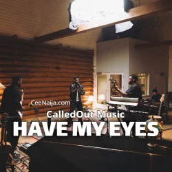 CalledOut Music - Have My Yes