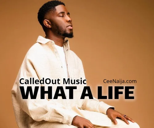 CalledOut Music - What A Life