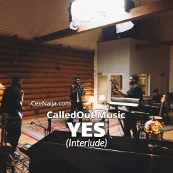 CalledOut Music - Yes (Interlude)