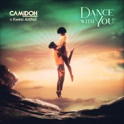 Camidoh - Dance (feat. You & Kwesi Arthur)