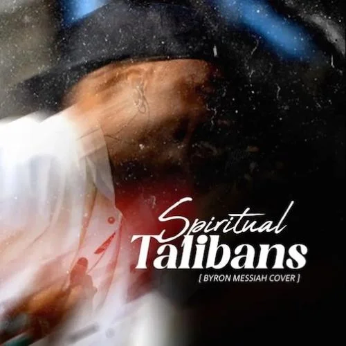 Camidoh - Spiritual Talibans - Byron Messiah Cover