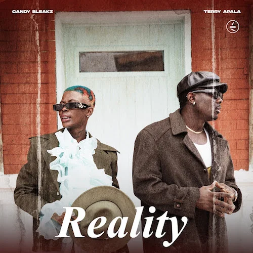 Candy Bleakz - Reality (feat. Terry Apala)