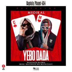 CaptainPlanet (4x4) - Yebo Dada (feat. Medikal)