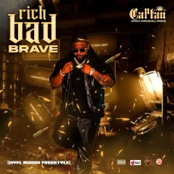 Captan - Rich Bad (feat. Brave (WYFL RIDDIM))