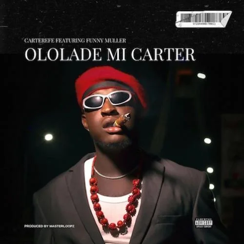 Carter Efe - Ololade Mi Carter